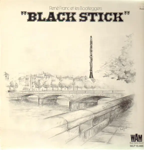 RENÉ FRANC ET LES BOOTLEGGERS - 'Black Stick' - Disque 33T
