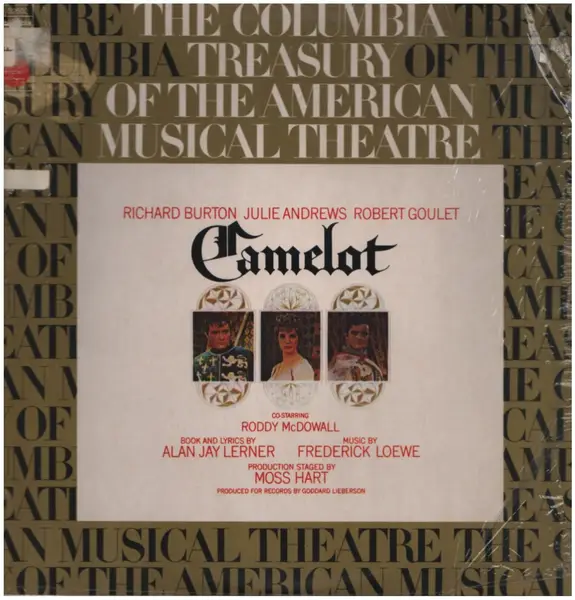 RICHARD BURTON (2) JULIE ANDREWS ROBERT GOULET : RODDY MCDOWALL - ALAN JAY LERNER FREDERICK LOEWE MOSS HART - Camelot - LP