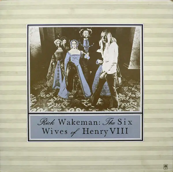 RICK WAKEMAN - The Six Wives Of Henry VIII - LP