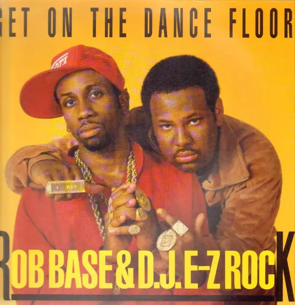 ROB BASE & DJ E-Z ROCK - Get On The Dance Floor - 12 inch x 1