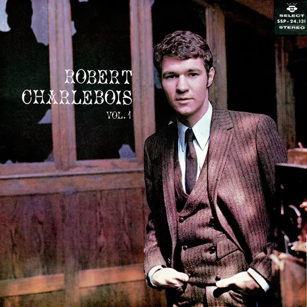 ROBERT CHARLEBOIS - Vol. 1 - Disque 33T