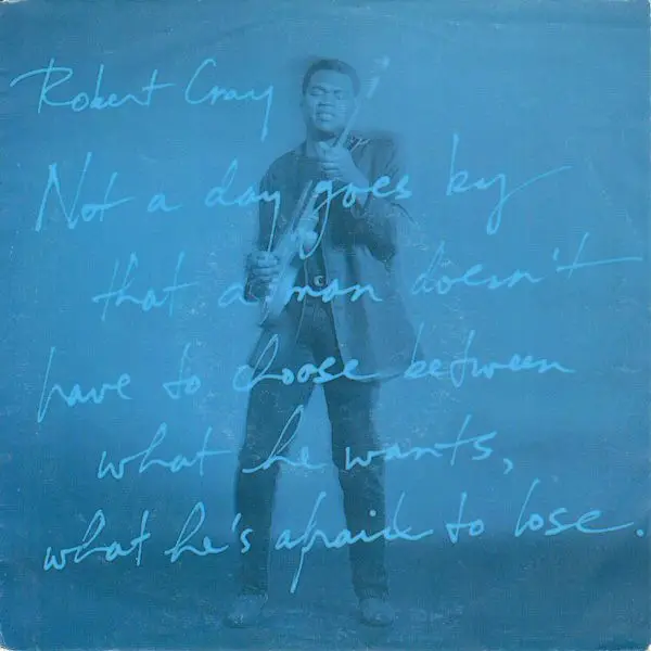 Robert Cray Consequences