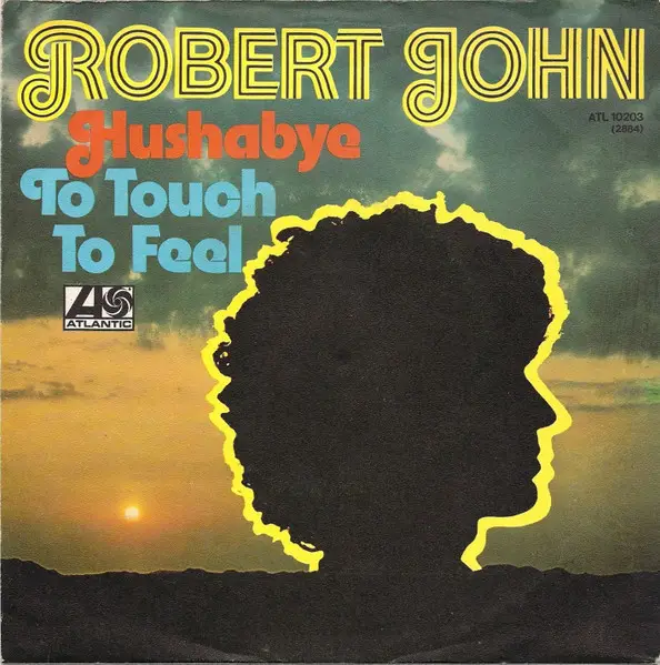 ROBERT JOHN - Hushabye - 7inch x 1