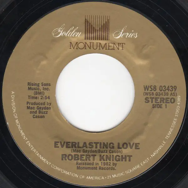 ROBERT KNIGHT - Everlasting Love / My Rainbow Valley - 7inch x 1