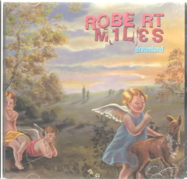 robert miles dreamland