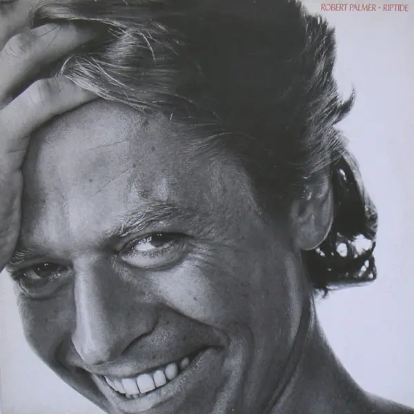 Robert Palmer Riptide