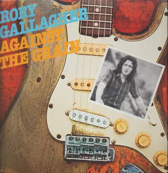 RORY GALLAGHER - Against The Grain (GATEFOLD) - LP