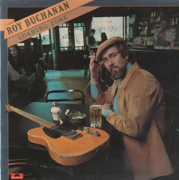 Roy Buchanan Loading Zone