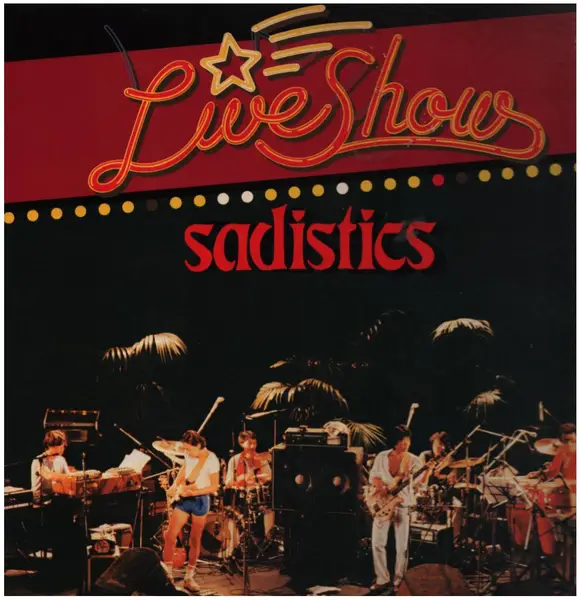 SADISTICS - The Live Show - Disque 33T