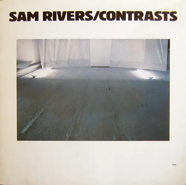 Sam Rivers Contrasts