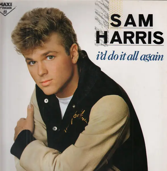 SAM HARRIS - I'd Do It All Again - 12 inch x 1