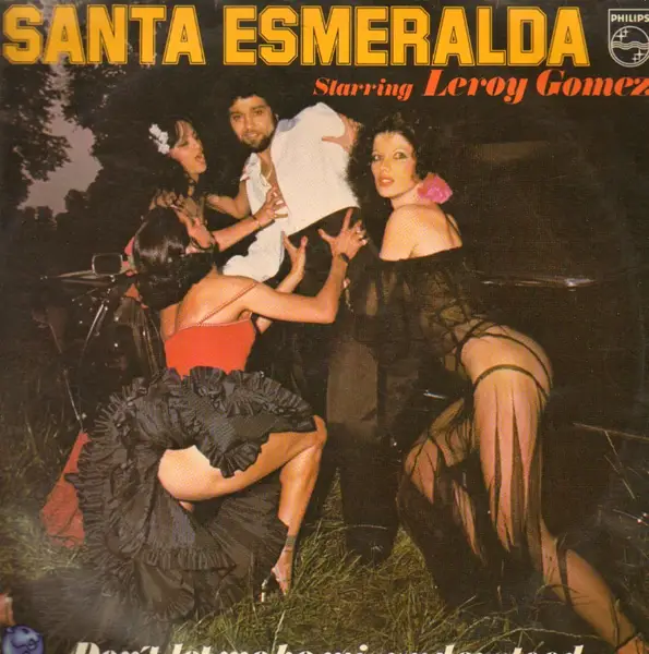 SANTA ESMERALDA STARRING LEROY GOMEZ - Don't Let Me Be Misunderstood - Disque 33T