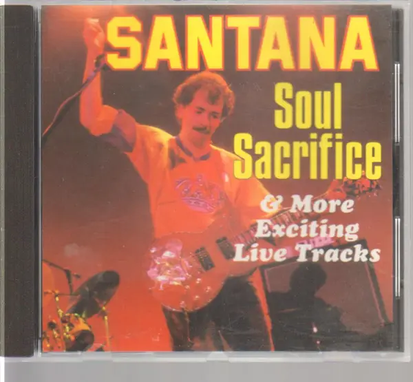 SANTANA - Soul Sacrifice & More Exciting Live Tracks - Disque CD