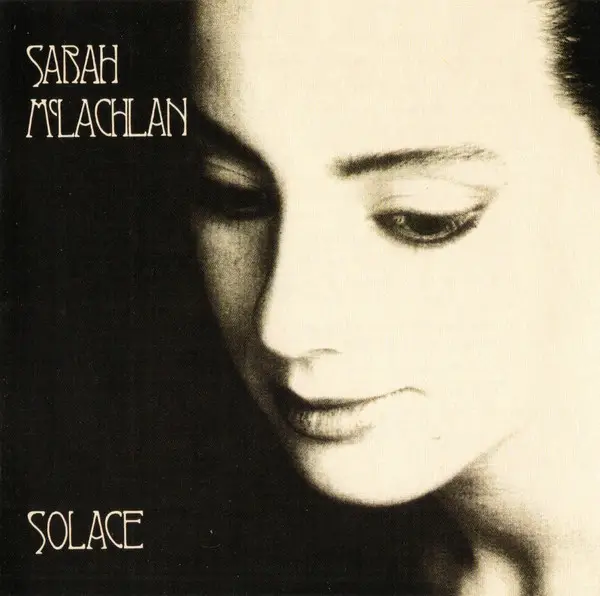 Sarah McLachlan Solace