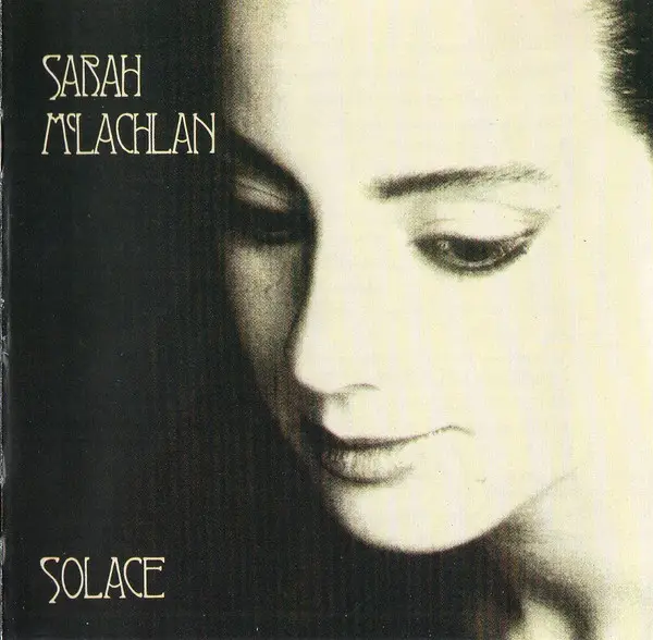 Sarah McLachlan Solace