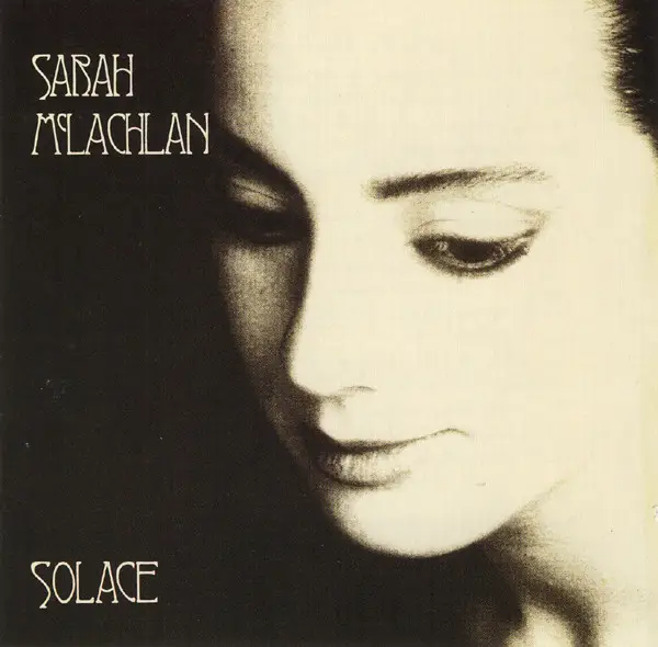 Sarah McLachlan Solace