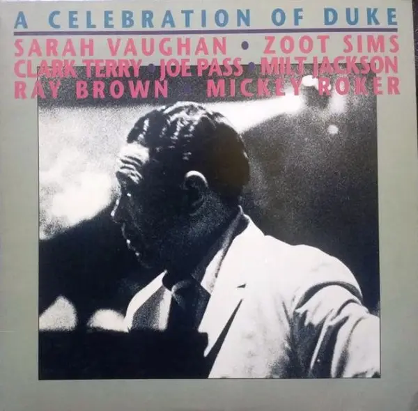 SARAH VAUGHAN , ZOOT SIMS , CLARK TERRY , JOE PASS , MILT JACKSON , RAY BROWN , MICKEY ROKER - A Celebration Of Duke (LABEL VARIANTE) - LP