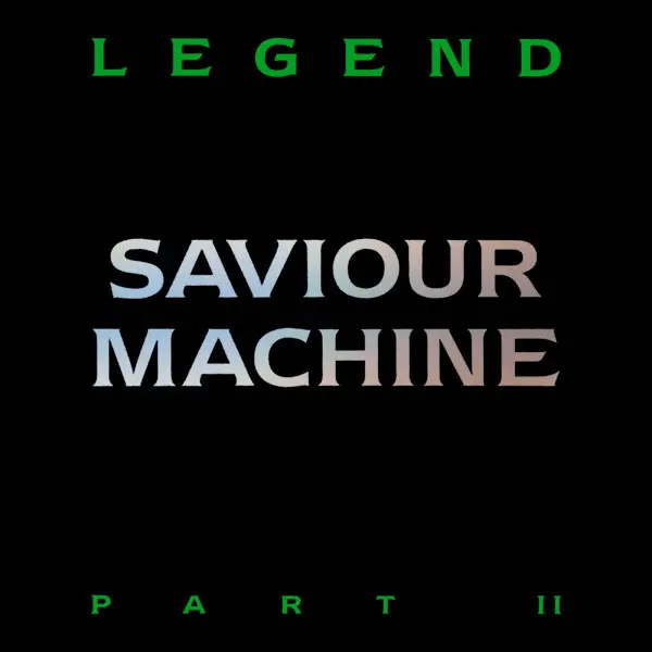 Saviour Machine Legend Part II