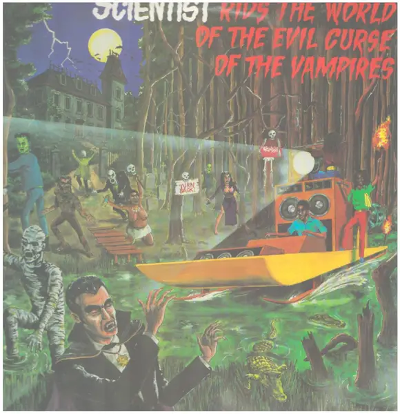 SCIENTIST - Scientist Rids The World Of The Evil Curse Of The Vampires (1ST UK PRESS) - Disque 33T