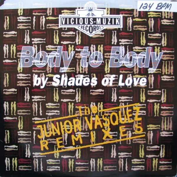 SHADES OF LOVE - Body To Body (Keep In Touch) (The Junior Vasquez Remixes) - 12 inch x 2