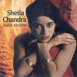 SHEILA CHANDRA - Nada Brahma - Disque CD