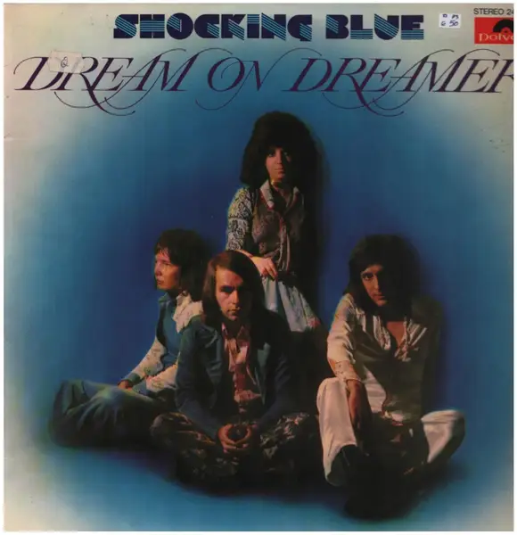 SHOCKING BLUE - Dream On Dreamer (PROMO) - LP