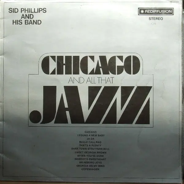 SID PHILLIPS AND HIS BAND - Chicago And All That Jazz - LP