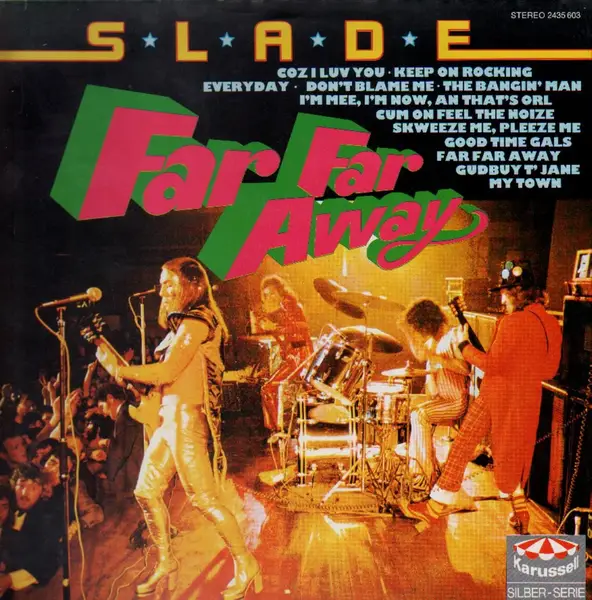 slade far far away