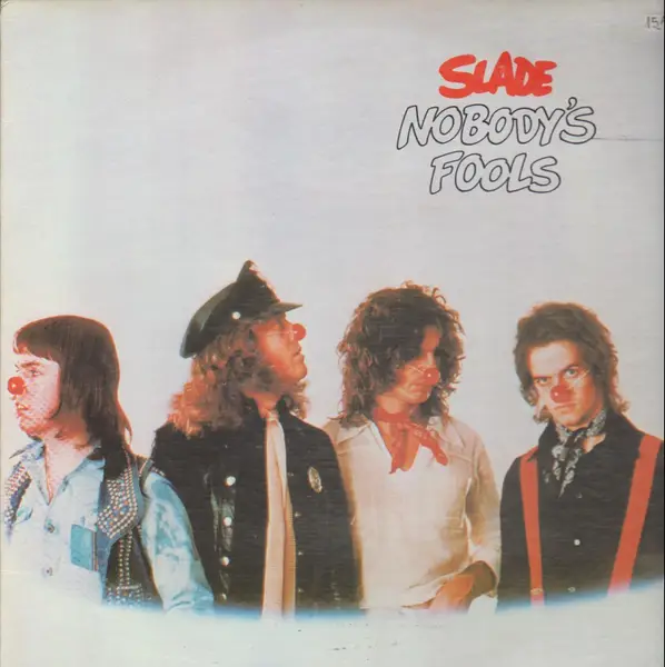 slade nobody's fools (us original)