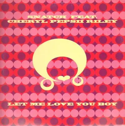 SNATCH - Let Me Love You Boy - 12 inch x 1