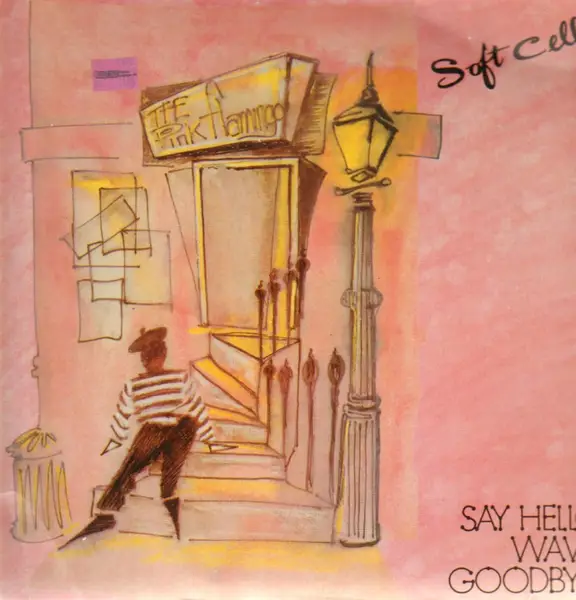 soft cell say hello wave goodbye