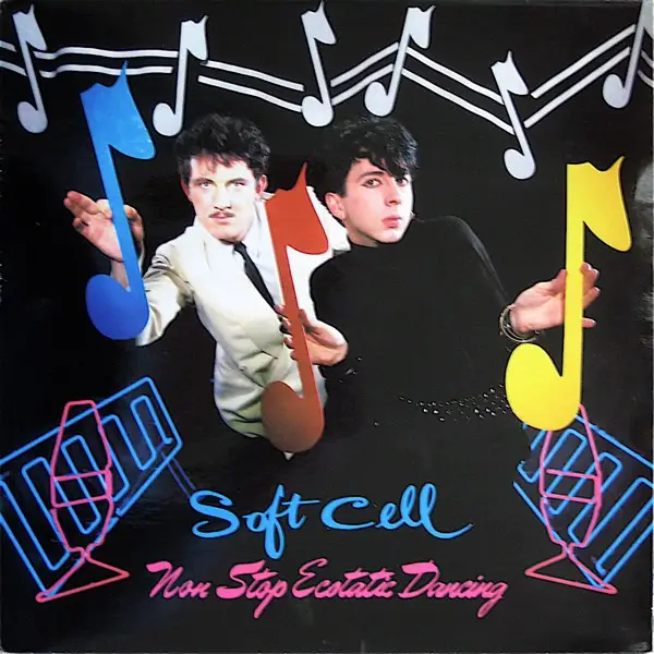 Soft Cell Non-Stop Ecstatic Dancing
