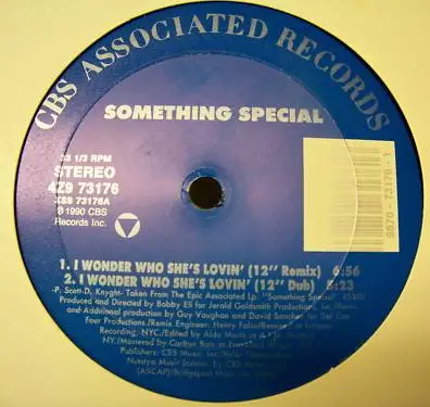 SOMETHING SPECIAL - I Wonder Who She's Lovin' - 12 inch x 1