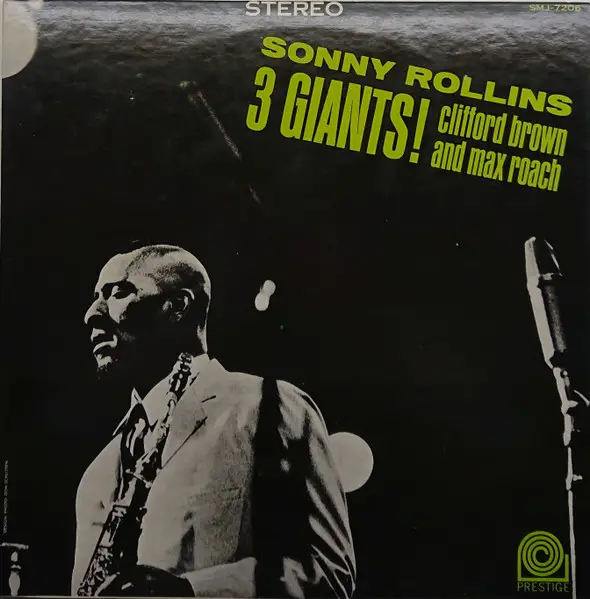 SONNY ROLLINS , CLIFFORD BROWN AND MAX ROACH - 3 Giants! - Disque 33T