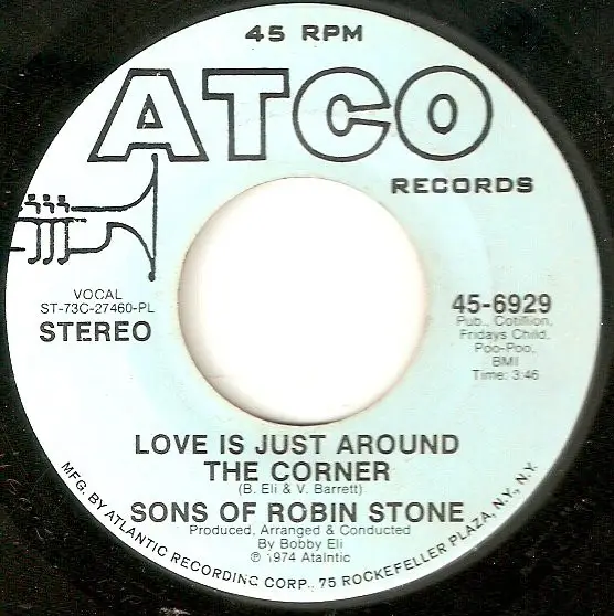 SONS OF ROBIN STONE - Love Is Just Around The Corner (PL) - 7inch x 1