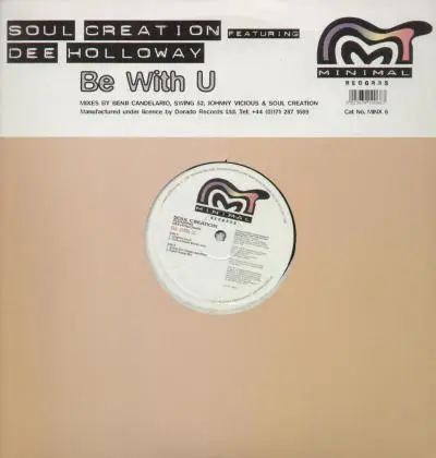 SOUL CREATION FEATURING DEE HOLLOWAY - Be With U - 12 inch x 2