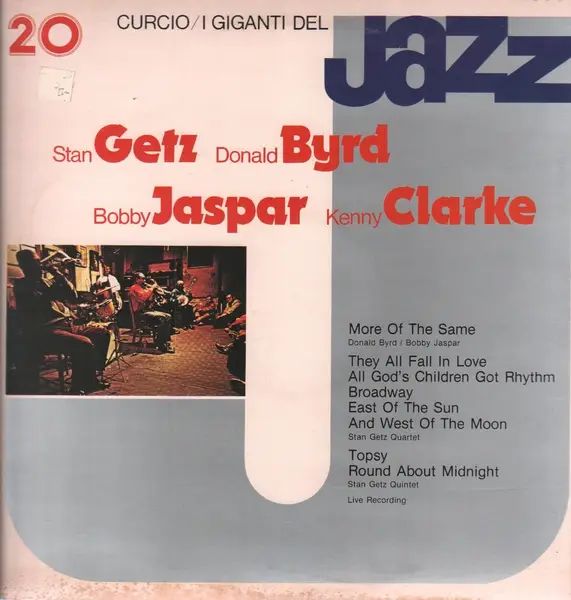 STAN GETZ , DONALD BYRD , BOBBY JASPAR , KENNY CLARKE - I Giganti Del Jazz Vol. 20 - Disque 33T