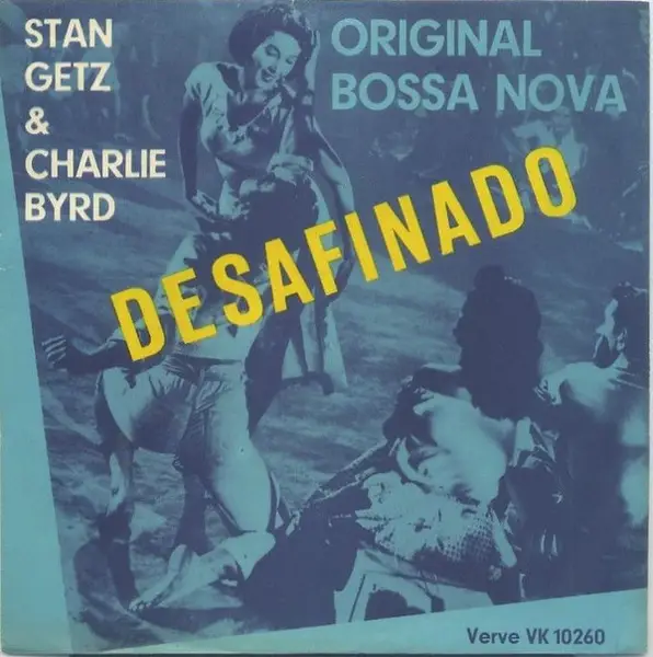 STAN GETZ & CHARLIE BYRD - Desafinado - Disque 45T x 1