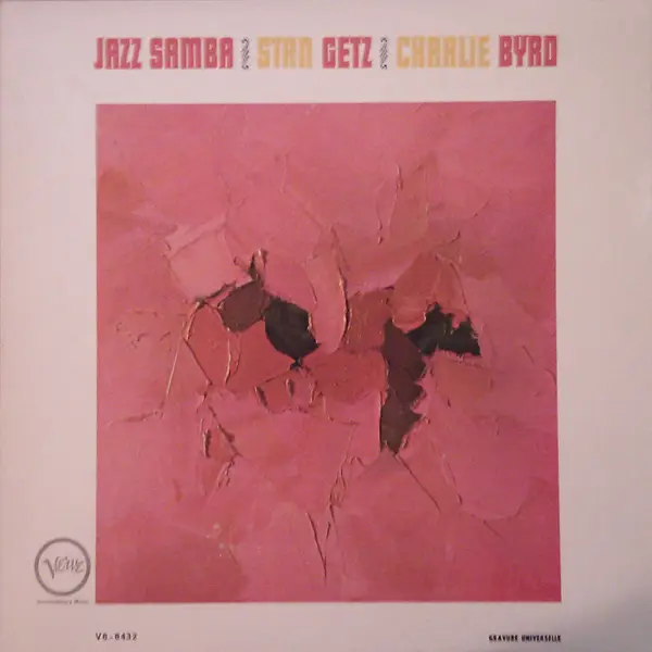 STAN GETZ / CHARLIE BYRD - Jazz Samba (FRENCH PRESSING) - Disque 33T