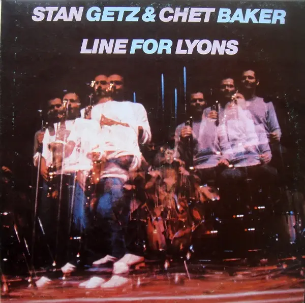 Stan Getz & Chet Baker Line For Lyons