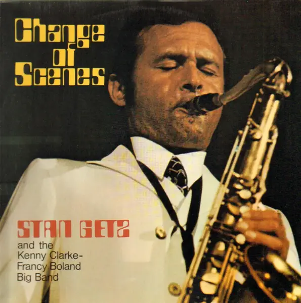 STAN GETZ, FRANCY BOLAND, KENNY CLARKE - Change of Scenes - Disque 33T