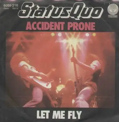 STATUS QUO - Accident Prone / Let Me Fly - Disque 45T x 1