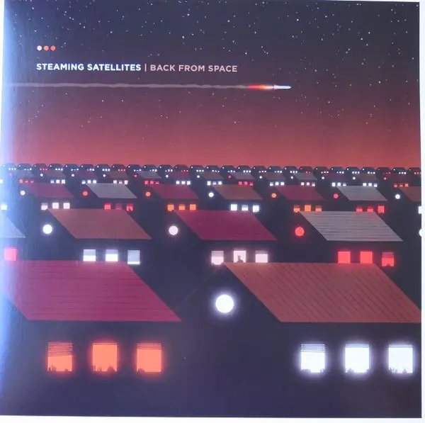 STEAMING SATELLITES - Back From Space (ORANGE VINYL EDITION) - Disque 33T