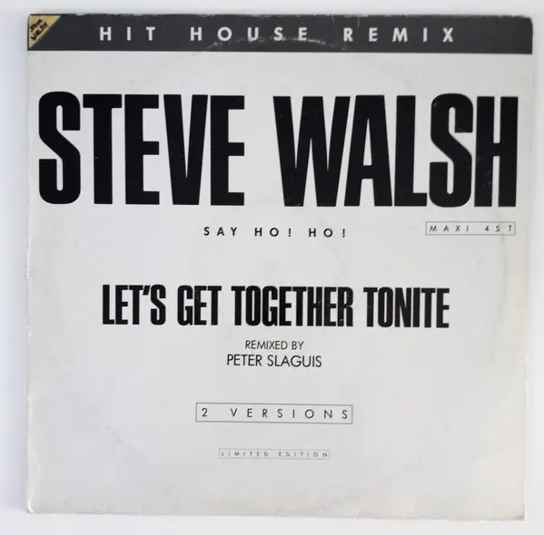 STEVE WALSH - Let's Get Together Tonite (Hit House Remix) - 12 inch x 1