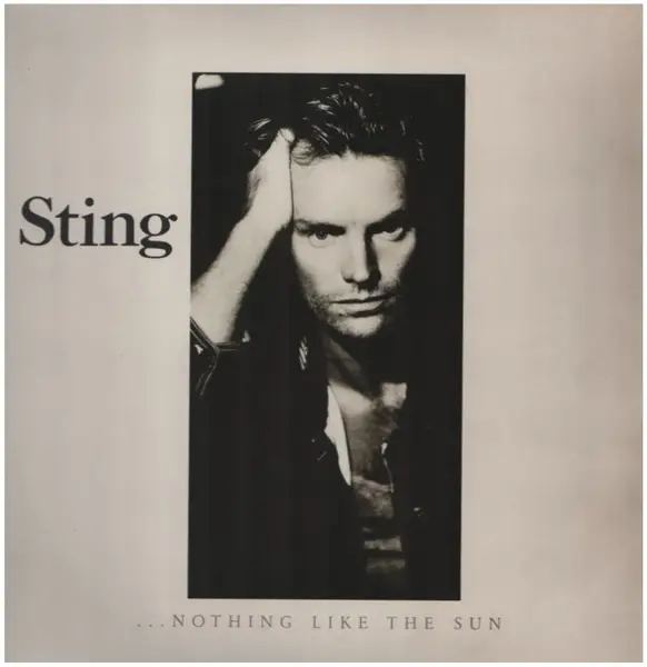 sting ...nothing like the sun
