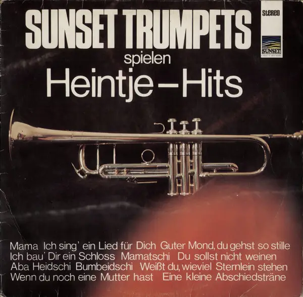 SUNSET TRUMPETS - Sunset Trumpets Spielen Heintje-Hits - Disque 33T