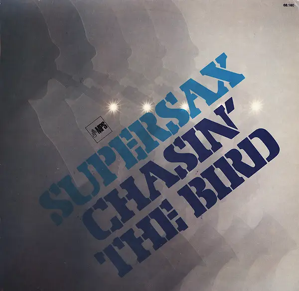 SUPERSAX - Chasin' The Bird - Disque 33T