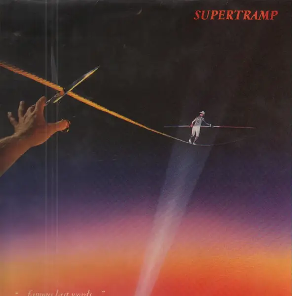 Supertramp ...Famous Last Words...