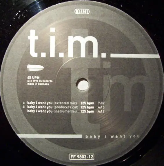 T.I.M. - Baby I Want You (ORIGINAL) - 12 inch x 1