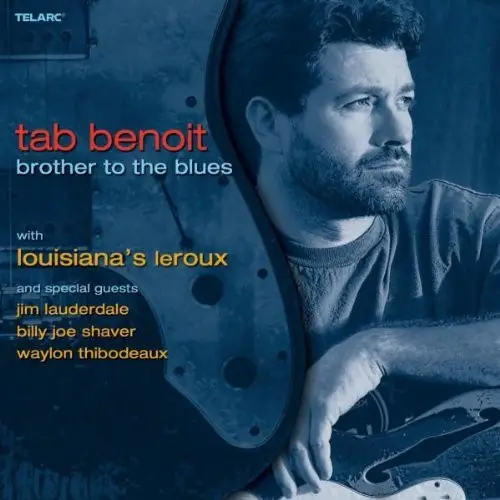 Tab Benoit with Le Roux Brother To The Blues